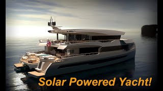 Silent Yachts 120: New and Largest Solar Powered Trans-Ocean Yacht!