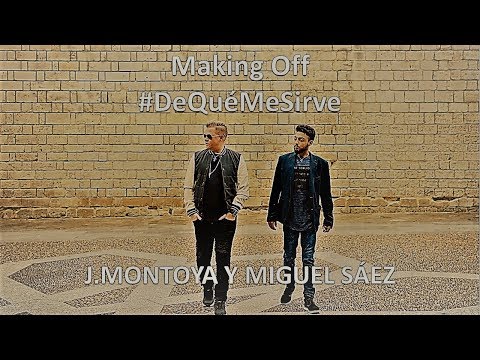 Making Of #DeQuéMeSirve J Montoya feat Miguel Sáez