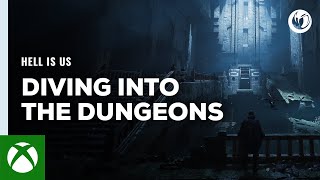 Hell is Us | Diving into the Dungeons Trailer