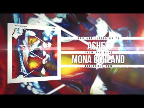 Mona Borland - Ashes [Official Stream]