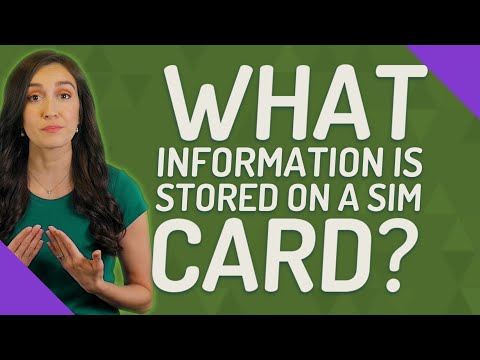 What information is stored on a SIM card?