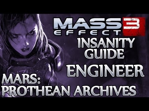 ★ Mass Effect 3 ▪ Insanity Engineer Guide - Priority: Mars ▪ Prothean Archives