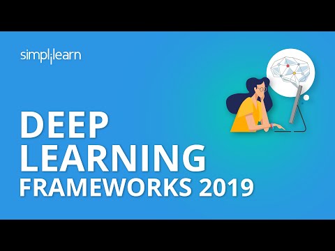 Deep Learning Frameworks 2019 | Which Deep Learning Framework To Use | Deep Learning | Simplilearn