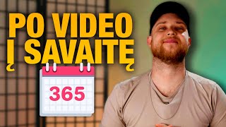 Metus laiko kėliau video kas savaitę #53