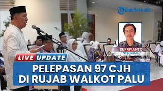 Pelepasan 97 Calon Haji Kloter 9 di Palu, Wali Kota Hadir Beri Sambutan dan Pesan Menyentuh
