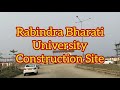 Rabindra Bharti University Construction New Town Kolkata West Bengal