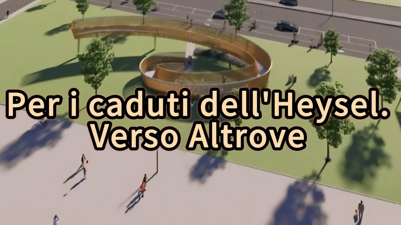 Per i caduti dell'Heysel. Verso Altrove