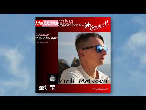 Kirill Matveev for Maxxima Radio Switzerland