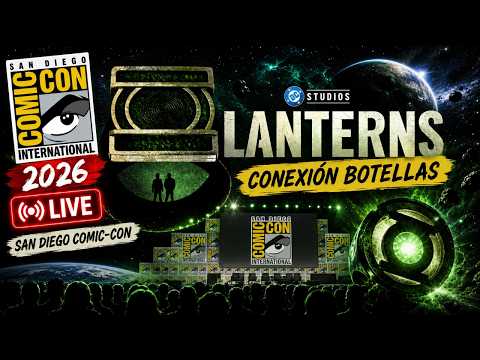 PANEL de LANTERNS en SDCC 2026  - TRAILER - NOTICIAS - CONEXIÓN EN DIRECTO DESDE SAN DIEGO!