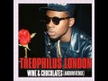 Theophilus London - Wine and Chocolates ...