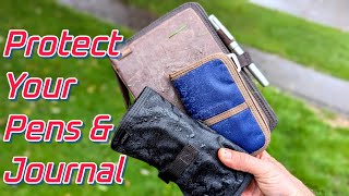 Fountain Pens In The Rain? Lochby Journal & Pen Cases Are TOUGH!