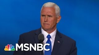 Mike Pence: When We Elect Donald Trump, We Will Make America Great Again | MSNBC