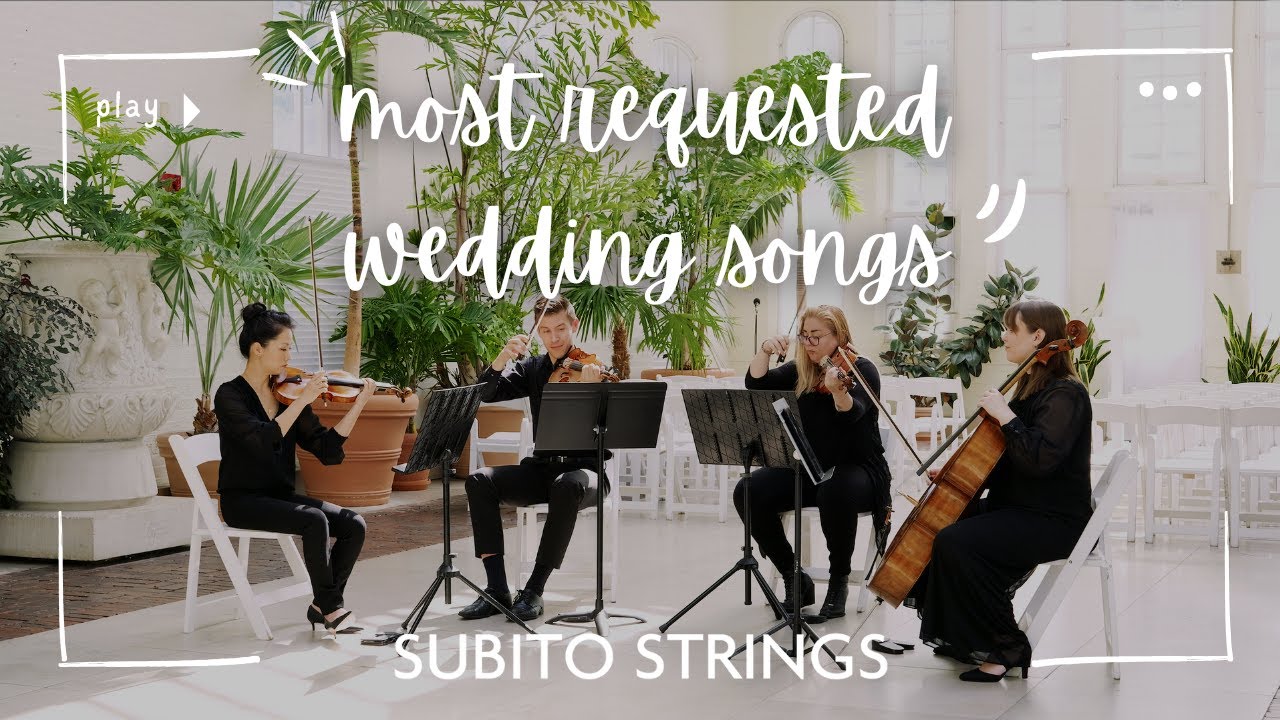 From Ceremony to Celebration - Subito Strings' most loved wedding music