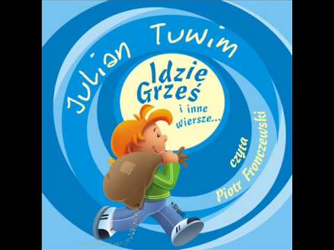 download lagu mp3 mp4 Julian Tuwim Idzie Grzes I Inne Wiersze, download mp3 Julian Tuwim Idzie Grzes I Inne Wiersze free downloadn, video klip Julian Tuwim Idzie Grzes I Inne Wiersze