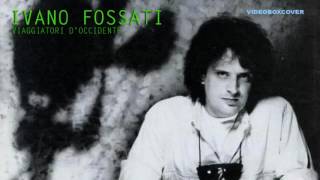 Viaggiatori d&#39;Occidente - Ivano Fossati