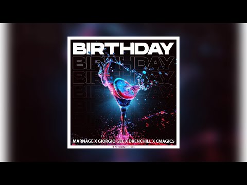 Marnage, Giorgio Gee, Drenchill, Cmagic5 - Birthday
