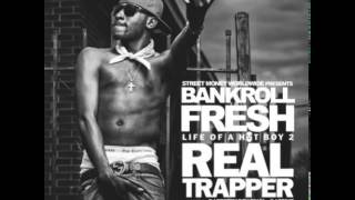 Bankroll Fresh - We Doin It Prod. By D Rich