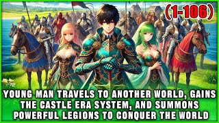 🔥Youngster Acquires the Castle Era System, Summoning Powerful Legions to Conquer the World