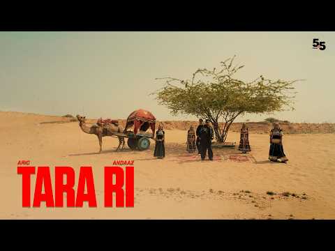 Tara Ri - Aric & Andaaz (Official Music Video) | Jhunjhunu Dreams | 5.5 Records
