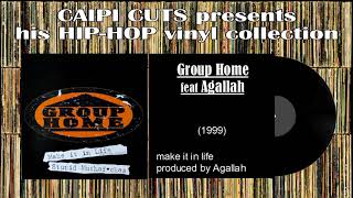 Group Home feat Agallah - make it in life (1999)