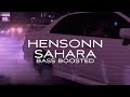 Hensonn - Sahara BASS BOOSTED