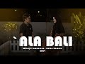 `ALA BALI by Muhajir Lamkaruna - Ratna Komala || Arab Song 2024