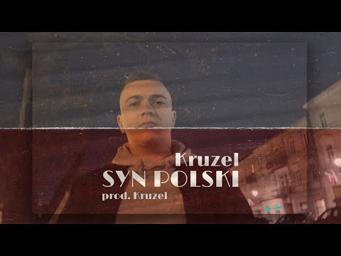 KRUZEL "SYN POLSKI" | prod. Kruzel