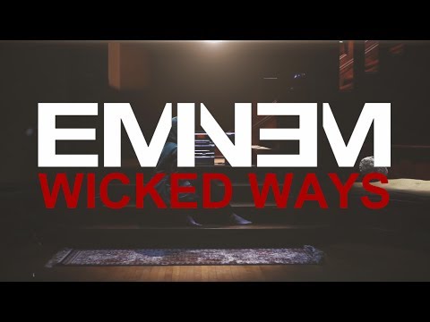 Eminem - Wicked Ways (Music Video)