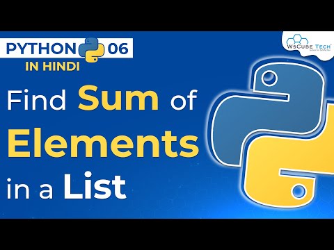 How to Find the sum of elements in a list in python program Hindi 6