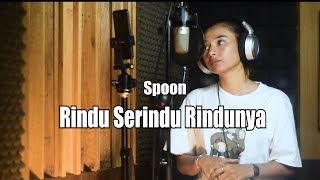 Download lagu RINDU SERINDU RINDUNYA (SPOON) - DELISA HERLINA COVER mp3