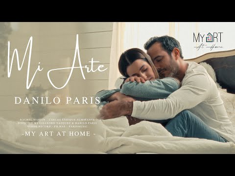 Danilo Paris - MI ARTE [Video Oficial] (Produced by My Art At Home)