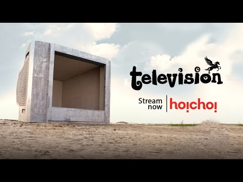 Television (টেলিভিশন) | Mostafa Sarwar Farooki | Tisha, Chanchal, Mosharraf | Stream Now | hoichoi