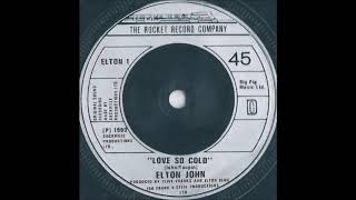 Elton John - Love So Cold