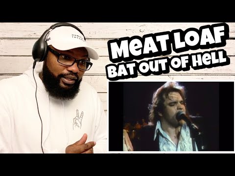 Meat Loaf - Bat Out Of Hell | REACTION