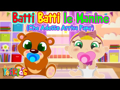 Batti Batti le Manine che adesso arriva Papà - Canzoni per bambini e bimbi piccoli di YesKids