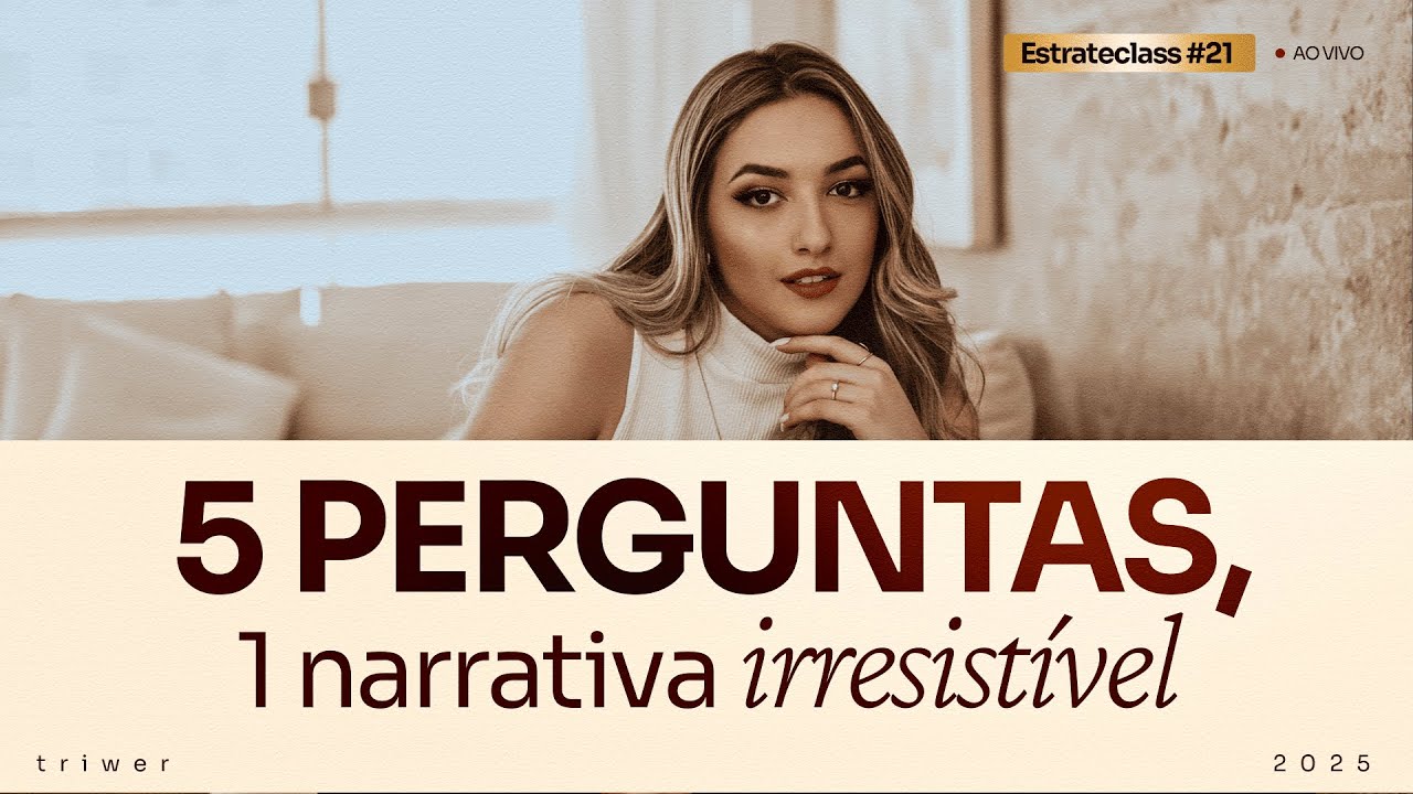 Construindo uma narrativa irresistível | Estrateclass #20