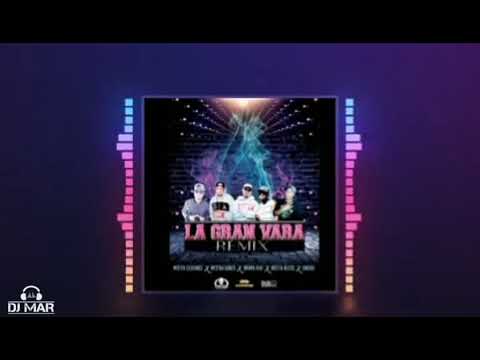 Myztah Gonzo_ Ungido_ Mistta Elegance_ Bruma Kiat_ Mistta Bless - La Gran Vara Remix