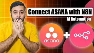How to Connect ASANA with N8N [AI Automation] (Step-by-step)