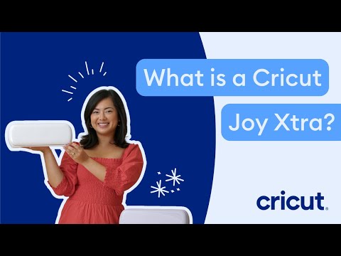 What is a Cricut Joy Xtra?