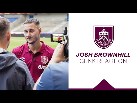 Brownhill on Genk Test | KRC Genk 2 - 0 Burnley | Pre-Season 2023/24
