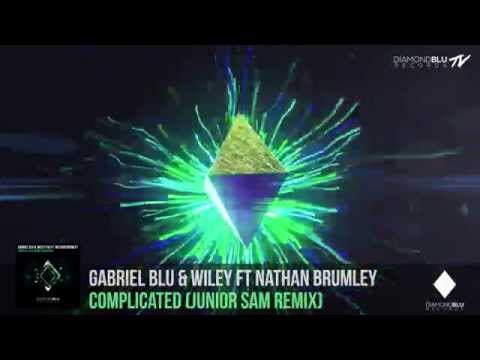 Gabriel Blu & Wiley ft. Nathen Brumley - Complicated (Junior Sam Remix)