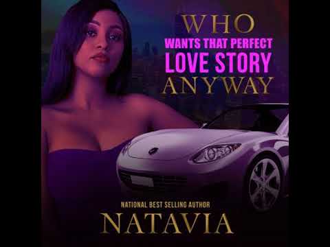 Who Wants that Perfect Love Story Anyway - Natavia Stewart