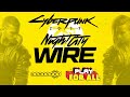 Cyberpunk 2077 Night City Wire Livestream With Pre And Post Show