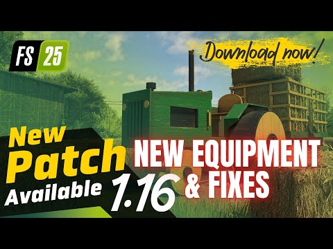 NEW EQUIPMENT & GAME FIXES - Update 1.16 - Farming Simulator 25