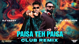 Paisa Yeh Paisa - Club Remix | Arpita Chakraborty | DJ Vaggy and DJ Baichun