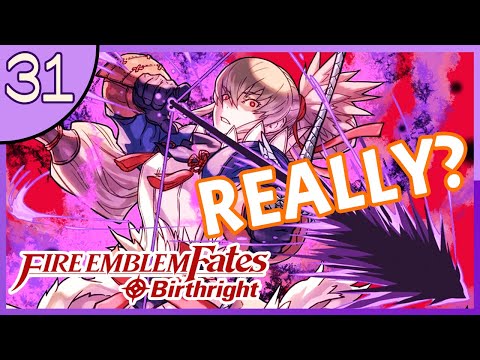 Fire Emblem Fates: Birthright - 31 - BETRAYED...AGAIN?! - 3DS Gameplay/Walkthrough
