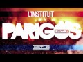 L'Institut - PARIGOS - 3éme extrait de la mixtape ...