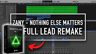 Hardstyle Lead Remake: Zany - Nothing Else Matters