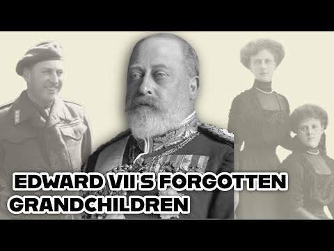King Edward VII's Forgotten Grandchildren: A Nurse, a Farmer and a King
