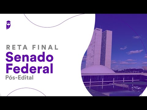Reta Final Senado Federal - Pós-Edital: Direito Constitucional - Prof. Nelma Fontana